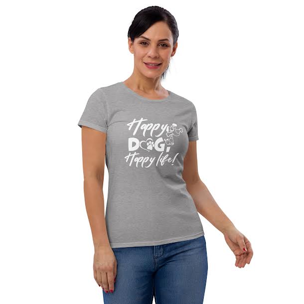 
  
  T-Shirts for women - Happy Dog Happy Life
  
