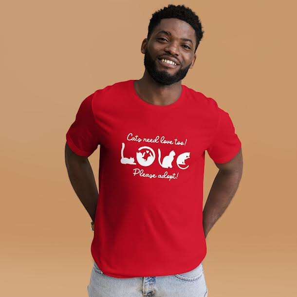 T-Shirts for Men - Cats need love Too Please Adopt