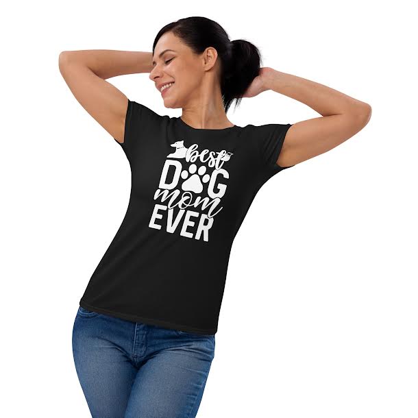 
  
  T-Shirts for women - Best Dog Mom Ever
  
