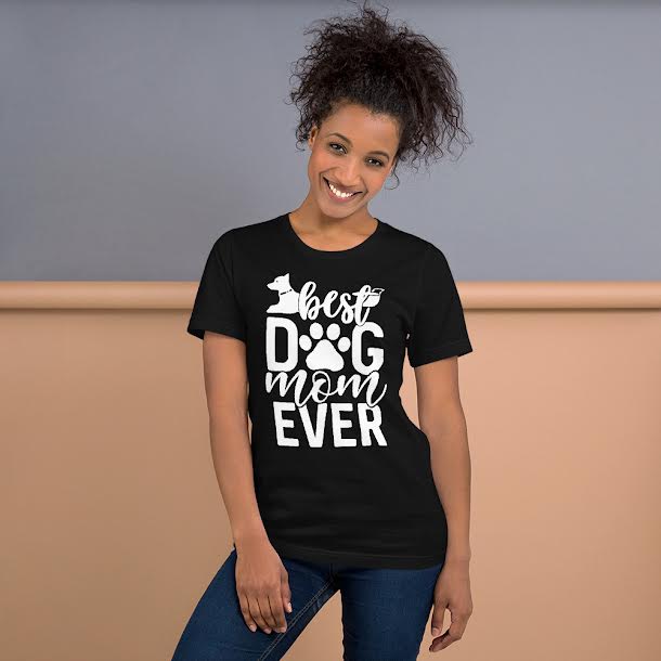 T-Shirts for women - Best Dog Mom Ever