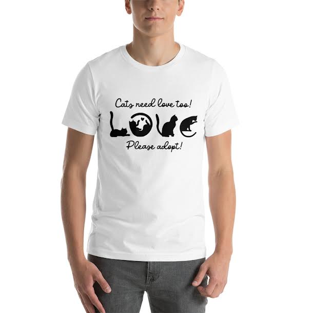 T-Shirts for Men - Cats need love Too Please Adopt