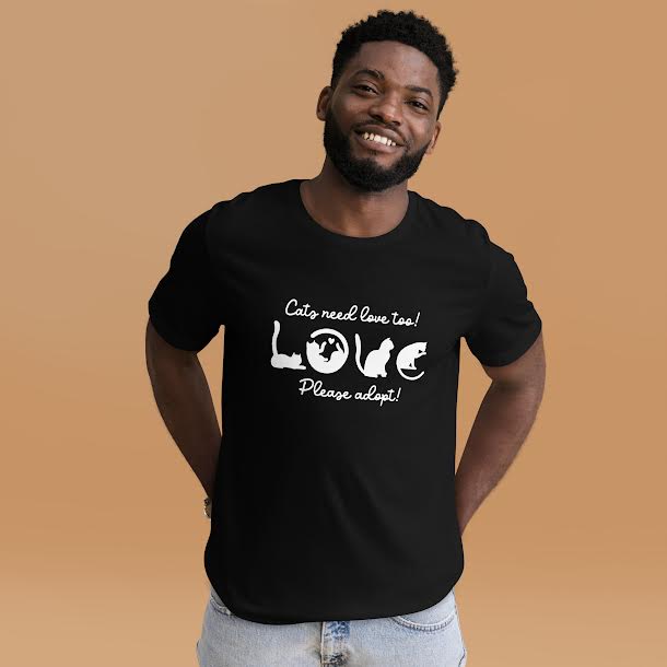 T-Shirts for Men - Cats need love Too Please Adopt